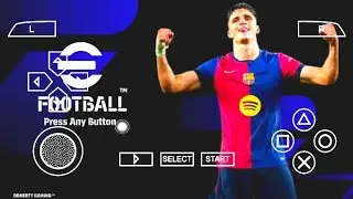 eFootball PES 2025 PPSSPP Original Camera Download Real Faces Updated Transfer Best HD Graphics