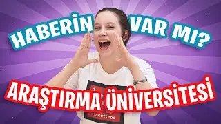 Haberin Var mı? (5-Araştırma Üniversitesi)