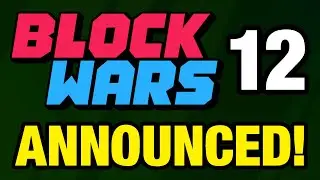 Block Wars 12 Announced! (also Feinberg BW11 Blitz Hunt)