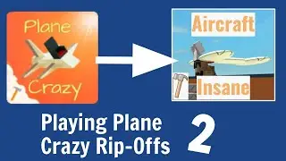 Playing Plane Crazy Rip-Offs 2