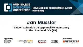 OSMC 2016 | ZMON: Zalando's OS approach to monitoring in the cloud and DCs (EN) by Jan Mussler