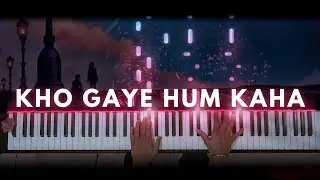 Kho Gaye Hum Kaha - Prateek Kuhad (Soothing Piano Cover)