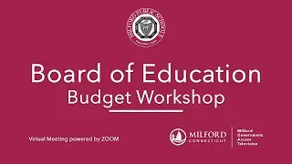Milford Board of Education: Budget Vote 01/18/2023