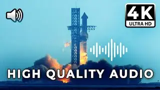 [4K] [HEADPHONES] Starship Launch - High Fidelity Audio
