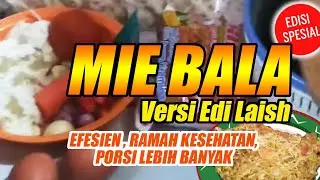 MIE BALA versi Edi Laish