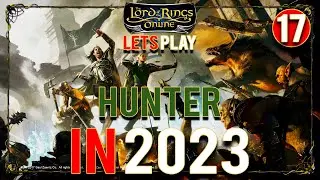 Volume 1 Book 9 - LOTRO - Let's Play as a Hunter Episode 17 - Lord of the Rings Online