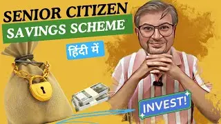 SENIOR CITIZEN SAVINGS SCHEME (SCSS) 2024 - Full Details|