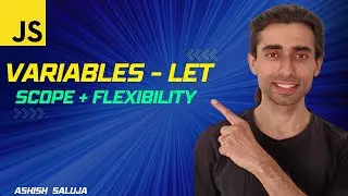 JavaScript let Variables: Understanding Scope and Flexibility (Hindi)