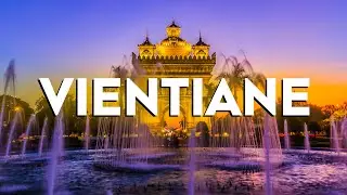 Top 10 Best Things To Do In Vientiane, Laos [Vientiane Travel Guide 2024]