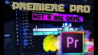 PREMIERE PRO NOT A BIG DEAL | I learned it in just 30 minute|