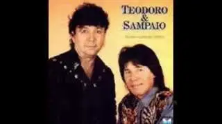 Teodoro e Sampaio - Quando a Saudade Aperta