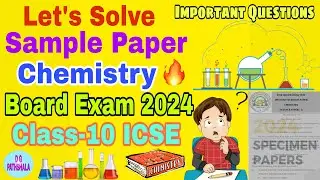 Solving Specimen Paper for #boardexam 2024 #chemistry Class-10 ICSE #importantquestionsclass10
