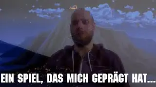 Ein Spiel, das mich geprägt hat...