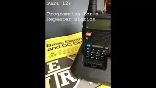 Baofeng UV-5R | Part 12: Programming For A Repeater