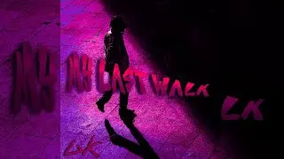 My Last Walk Slowed (Official Music)