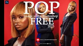 HOW TO POP YOUR IMAGE WITH  PHOTOSHOP TUTORIAL 2023