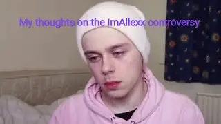 My thoughts on the ImAllexx controversy