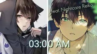 Nightcore - 03:00 AM (Switching Vocals) - (Lyrics) | feat. 