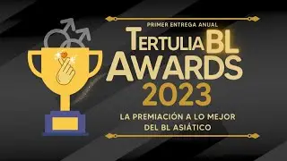 Tertulia BL: Premios a las mejores series BL de 2023