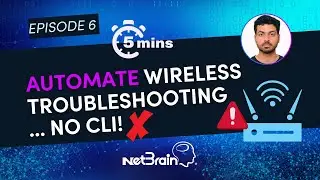 Network Troubleshooting: Automate Wireless Troubleshooting | 5-MINUTE Automation | Episode 6