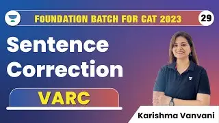 Sentence Correction | VARC | Karishma Vanvani | Foundation Batch for CAT 2023 