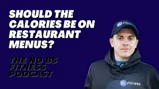 Should The Calories Be On Restaurant Menus?
