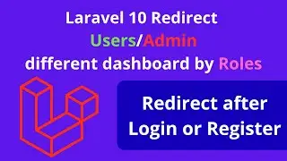 Laravel 10 Redirect Admin and User to different dashboard Route or redirect to the same. #laravel