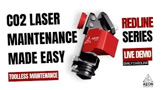 CO2 Laser Maintenance Made Easy with the Aeon Laser REDLINE Series