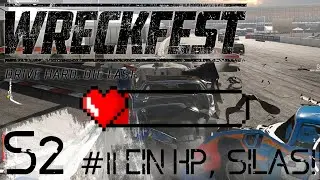 Wreckfest S2 #11 Ein HP, Silas!