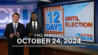 October 24, 2024 Newscast