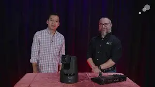 At the Bench: Canon CR-N700 PTZ Camera