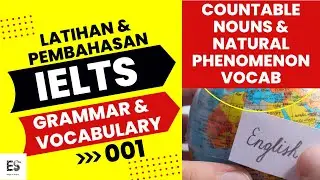 BAGAIMANA MEMAHAMI PENGGUNAAN COUNTABLE NOUNS and VOCAB NATURAL PHENOMENON DI IELTS #kampunginggris