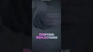 Drifting Reflections