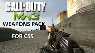 COD: MW3 WEAPON PACK FOR CSS | Counter Strike: Source Weapons Pack