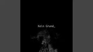 Kein Grund