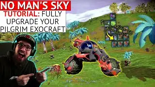 FULLY Upgrade the Pilgrim Exocraft in No Man's Sky