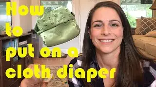 HOW TO PUT ON A CLOTH DIAPER | tips to prevent leaks