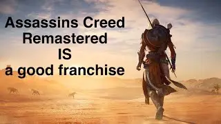 Assassins Creed Remastered IS a good franchise