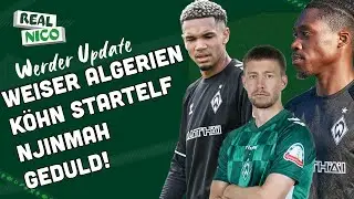 Weiser für Algerien! / Köhn Startelf im DfB Pokal? - Werder Update!