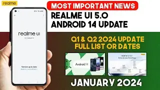 [ IMPORTANT NEWS ] Realme UI 5.0 Android 14 Update List & Date Full details of Q1 2024 or  Q2 2024