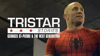 Georges St-Pierre & The Next Generation | Tristar Stories in 4K
