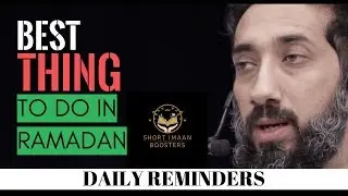 Best thing to do in Ramadan 2020 I The best way to ask for forgiveness from Allah I Nouman Ali Khan