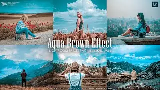 Aqua Brown Presets for Lightroom | Free Download | Nik Edits