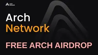 [Active] Arch Network Airdrop - Free ARCH Token