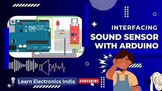 Interface Sound Sensor with Arduino | Arduino Sound Sensor code | How does Arduino Sound Sensor Work