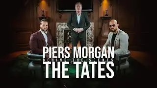 Tates x Piers Morgan - Behind The Scenes