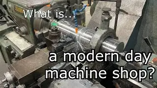 What is a modern day machine shop?