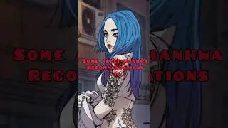 💥 SOME MANHWA RECOMMENDATIONS (18+) #manhwa #manhua #webtoon #manhwaedit #manga