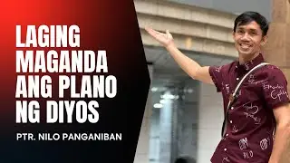 LAGING MAGANDA ANG PLANO NG DIYOS