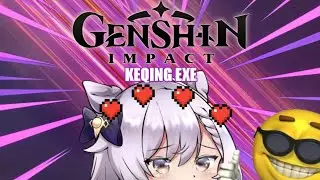 Genshin Impact|Keqing.EXE is Menyengat